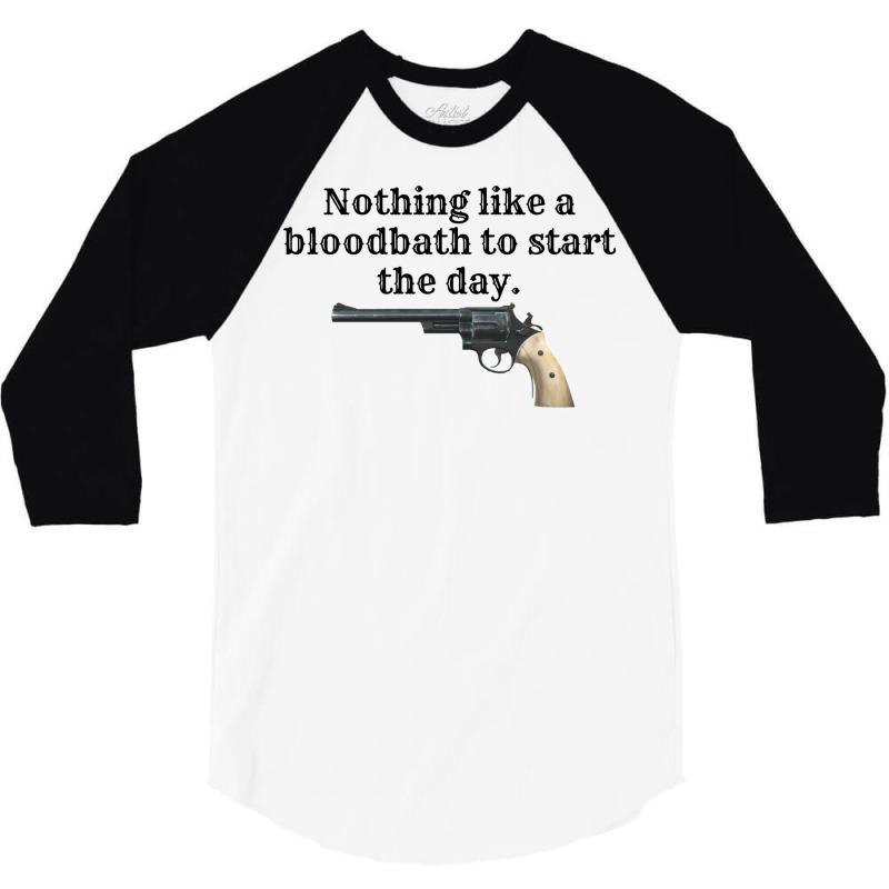 Peacemaker Funny Quote 2 3/4 Sleeve Shirt | Artistshot