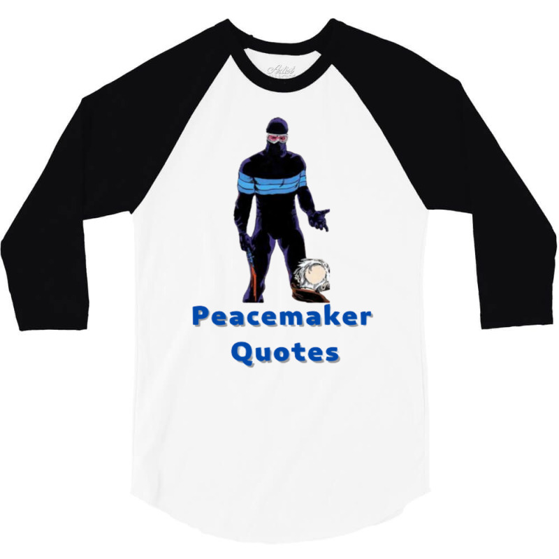 Vigilante Peacemaker Quotes 68 3/4 Sleeve Shirt | Artistshot