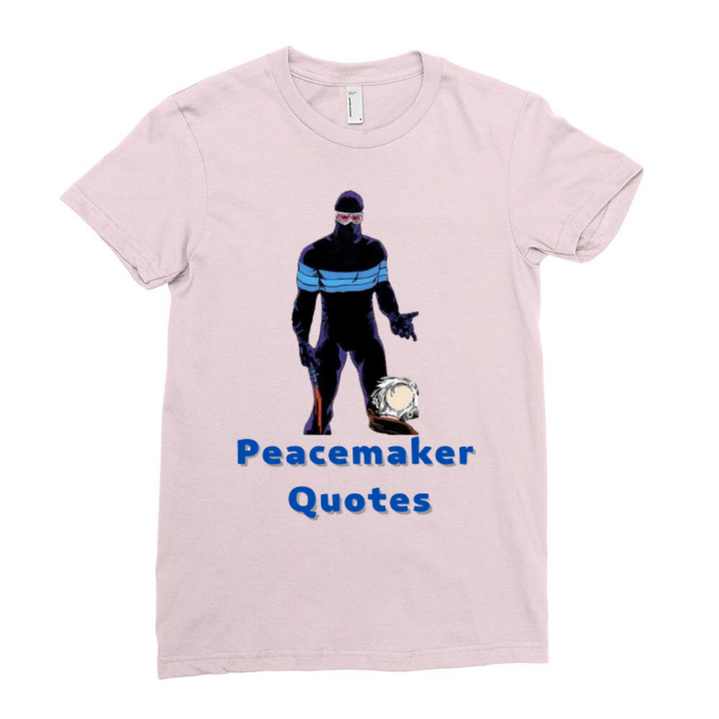 Vigilante Peacemaker Quotes 68 Ladies Fitted T-shirt | Artistshot