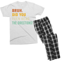 Bruh. Did You Even Read The Directions Retro Vintage Funny T Shirt Men's T-shirt Pajama Set | Artistshot