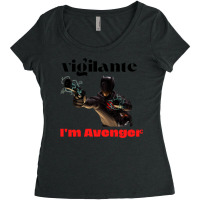 Vigilante Peacemaker Quotes 9 Women's Triblend Scoop T-shirt | Artistshot