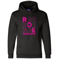 Roe Roe Roe Your Vote Champion Hoodie | Artistshot