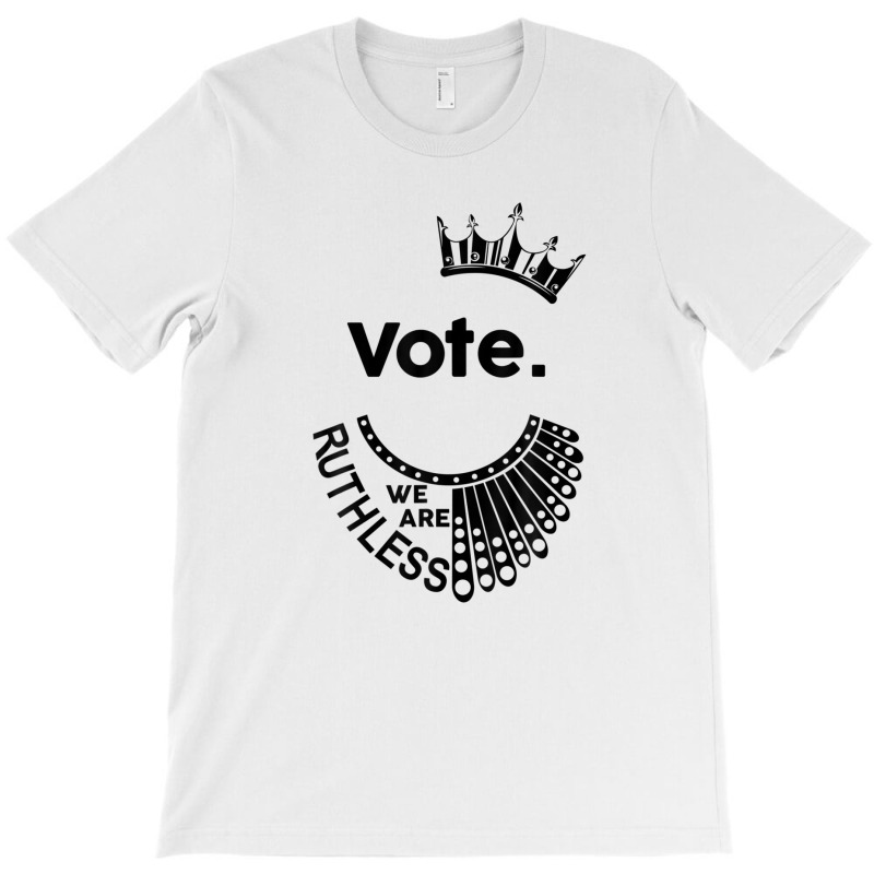 Vote We're Ruthless Shirt Women Feminist T-shirt | Artistshot