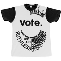 Vote We're Ruthless Shirt Women Feminist Graphic T-shirt | Artistshot