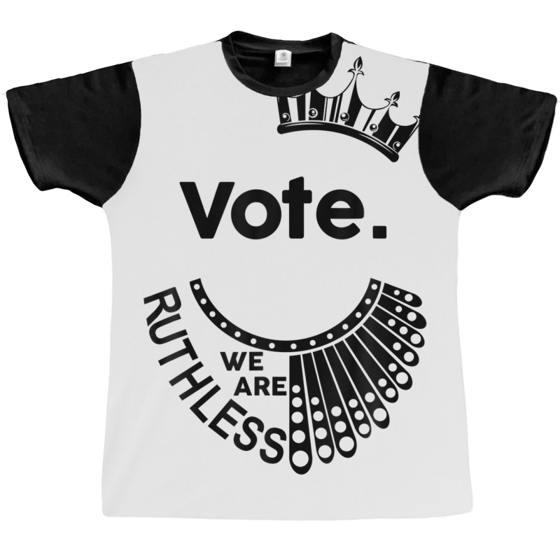 Vote We're Ruthless Shirt Women Feminist Graphic T-shirt | Artistshot