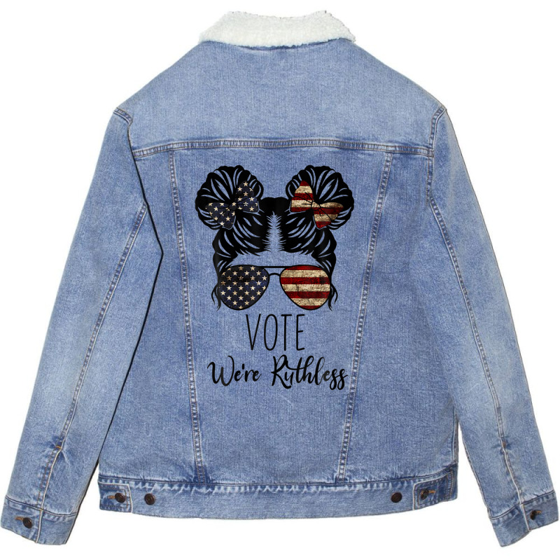 Vote We Re Ruthless Shirt Vote We Are Ruthless Unisex Sherpa-lined Denim Jacket | Artistshot