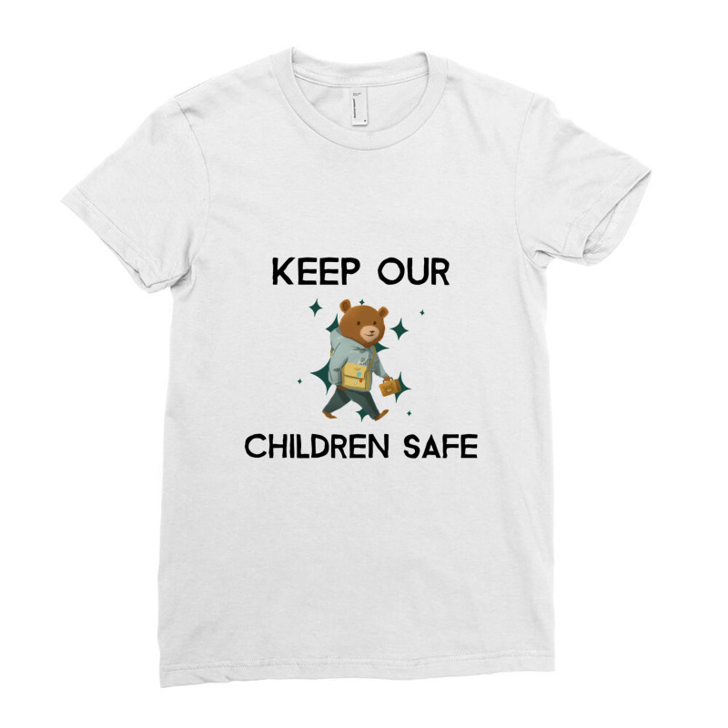 Cute Keep Our Children Safe - Bear Ladies Fitted T-Shirt by THOMASMANUEL | Artistshot