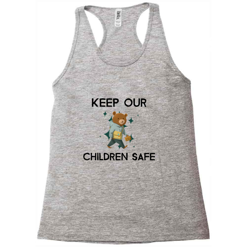 Cute Keep Our Children Safe - Bear Racerback Tank by THOMASMANUEL | Artistshot