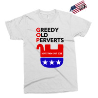 Gop - Greedy Old Perverts - Vote Them Out Exclusive T-shirt | Artistshot