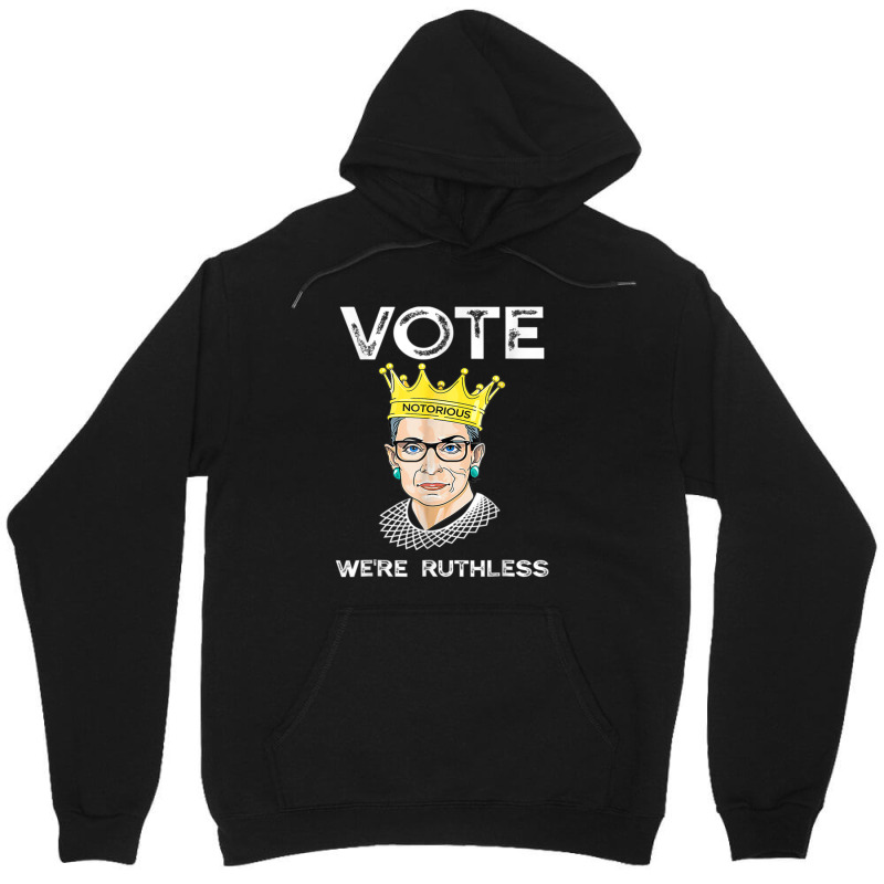 Women Vote We're Ruthless Unisex Hoodie | Artistshot