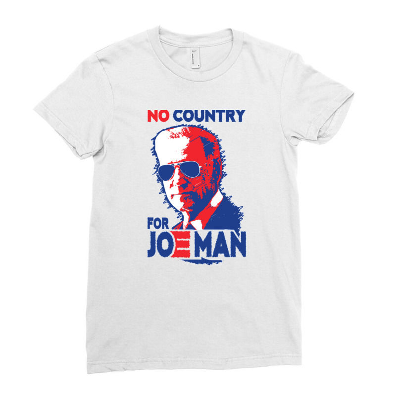 No Country For Job Biden Ladies Fitted T-Shirt by THOMASMANUEL | Artistshot