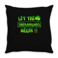 Im Not Short Im Leprechaun Size T  Shirt Let The Shenanigans Begin Fun Throw Pillow | Artistshot