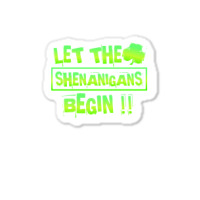 Im Not Short Im Leprechaun Size T  Shirt Let The Shenanigans Begin Fun Sticker | Artistshot