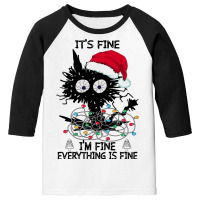 Black Cats Christmas It S Fine I M Fine Everything Is Fine Youth 3/4 Sleeve | Artistshot