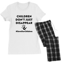 Children Don_t Just Disappear - Saveourchildren Women's Pajamas Set | Artistshot