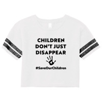 Children Don_t Just Disappear - Saveourchildren Scorecard Crop Tee | Artistshot