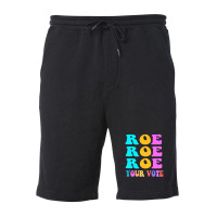 Womens Roe Roe Roe Your Vote Women Pro Choice Rights Vintage Fleece Short | Artistshot