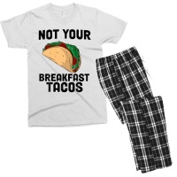 Not Your Breakfast Taco Men's T-shirt Pajama Set | Artistshot