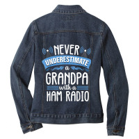 Funny Grandpa Quote Ham Radio Operator Amateur Radio Gift Ladies Denim Jacket | Artistshot