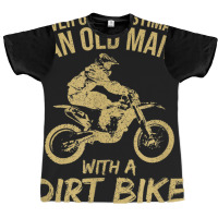 Funny Old Man Dirt Bike Motocross Graphic T-shirt | Artistshot