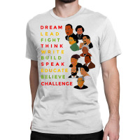 Dream Like Martin Lead Like Harriet Black History Month T Shirt Classic T-shirt | Artistshot