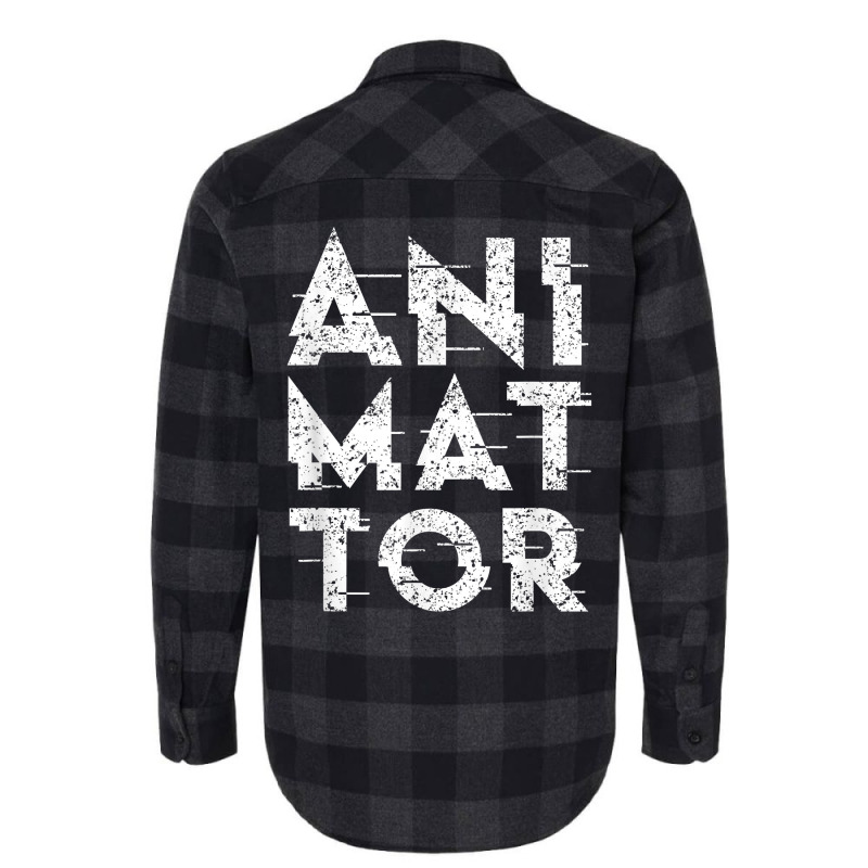 Animator Animate Animation Team Job T Shirt Flannel Shirt by shmonotpv4s | Artistshot