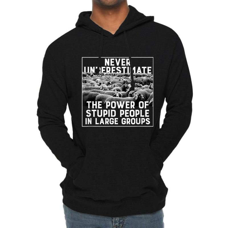 Funny Stupid People In Large Groups, Herd, Flock Of Sheep Lightweight Hoodie | Artistshot