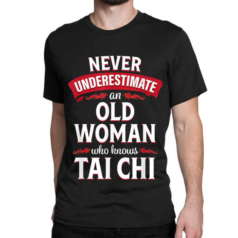 Funny Tai Chi Gift Tshirt Martial Arts Shirt For Women Classic T-shirt | Artistshot