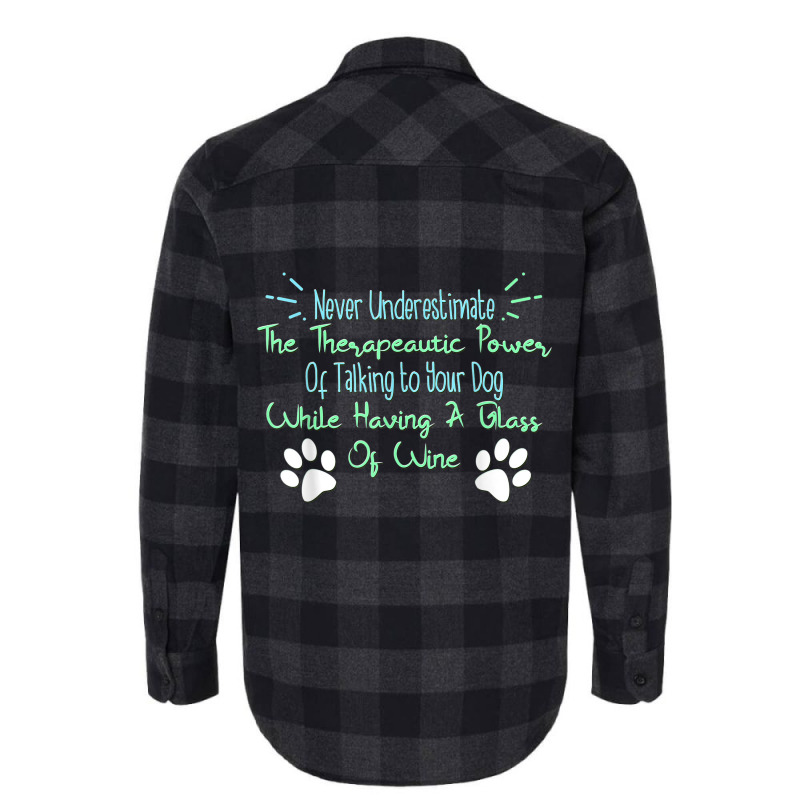 Funny Wine Drinker Dog Lover Quote Flannel Shirt | Artistshot