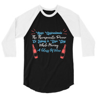 Funny Wine Drinker Dog Lover Quote Edition 3/4 Sleeve Shirt | Artistshot