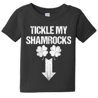 Naughty St Patricks Day Tickle My Shamrocks Dirty Humor Mens Baby Tee | Artistshot