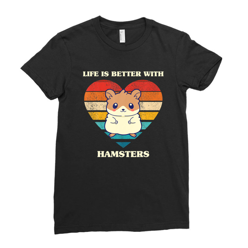 Life Is Better With Hamsters Cute Hamster Design Retro Ladies Fitted T-Shirt by eskalitiffay | Artistshot