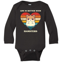 Life Is Better With Hamsters Cute Hamster Design Retro Long Sleeve Baby Bodysuit | Artistshot