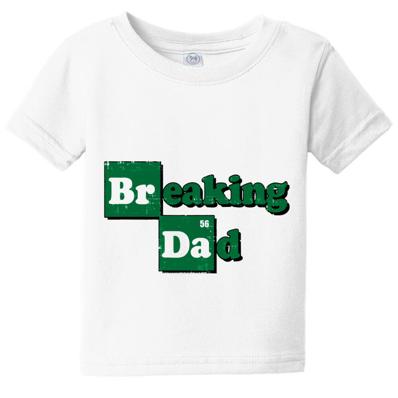 Breaking Dad Baby Tee by LarryArtist | Artistshot