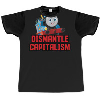 Reboot Thomas Dismantle Capitalism Graphic T-shirt | Artistshot