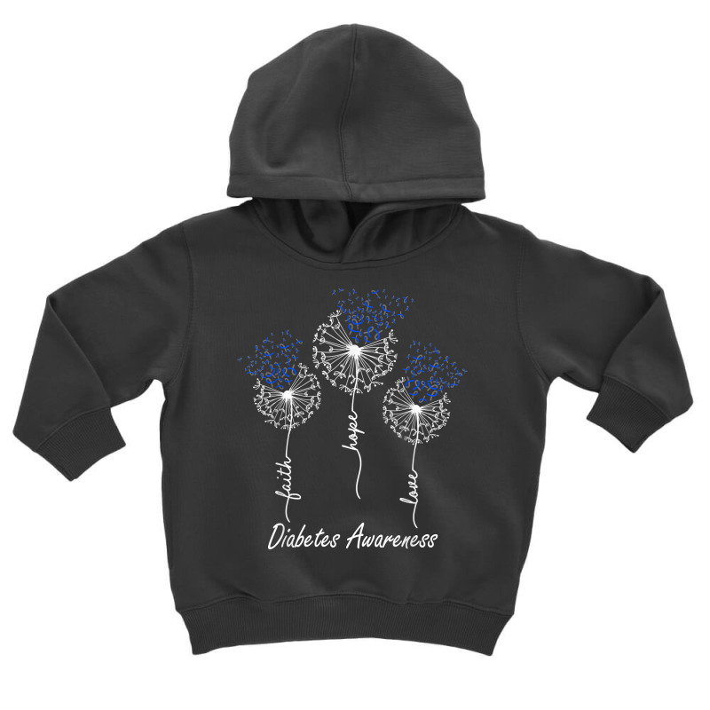 Diabetes Awareness Faith Hope Love Dandelion T Shirt Toddler Hoodie by noelenedh2mar | Artistshot