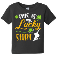 Snowboarding St Patricks Day T  Shirt Snowboarding This Is My Lucky Sh Baby Tee | Artistshot