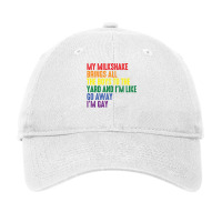 My Milkshake Brings All The Boys To The Yard I'm Gay Pullover Hoodie Adjustable Cap | Artistshot