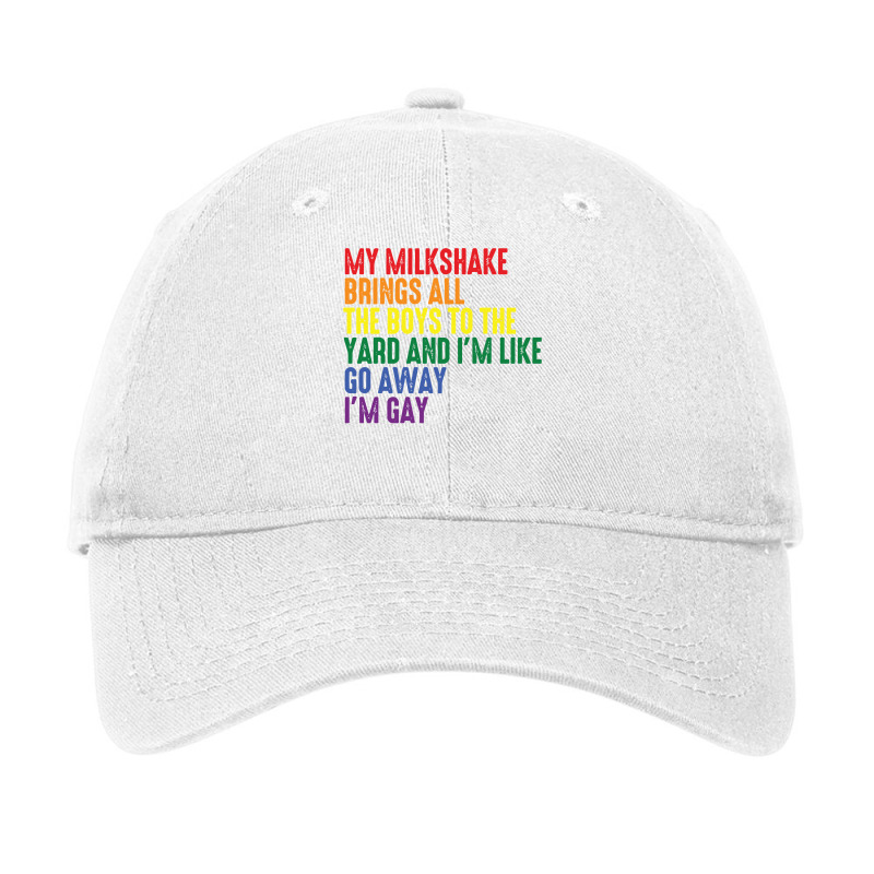 My Milkshake Brings All The Boys To The Yard I'm Gay Pullover Hoodie Adjustable Cap by kogmor58594 | Artistshot