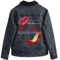 Hot Lips And High Heels . The Power Of Femininity Unisex Sherpa-lined Denim Jacket | Artistshot