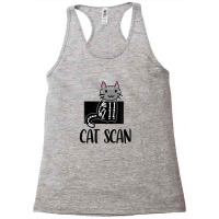 Cat Scan Funny Radiology Technologist Radiologist X-ray Tech Racerback Tank | Artistshot