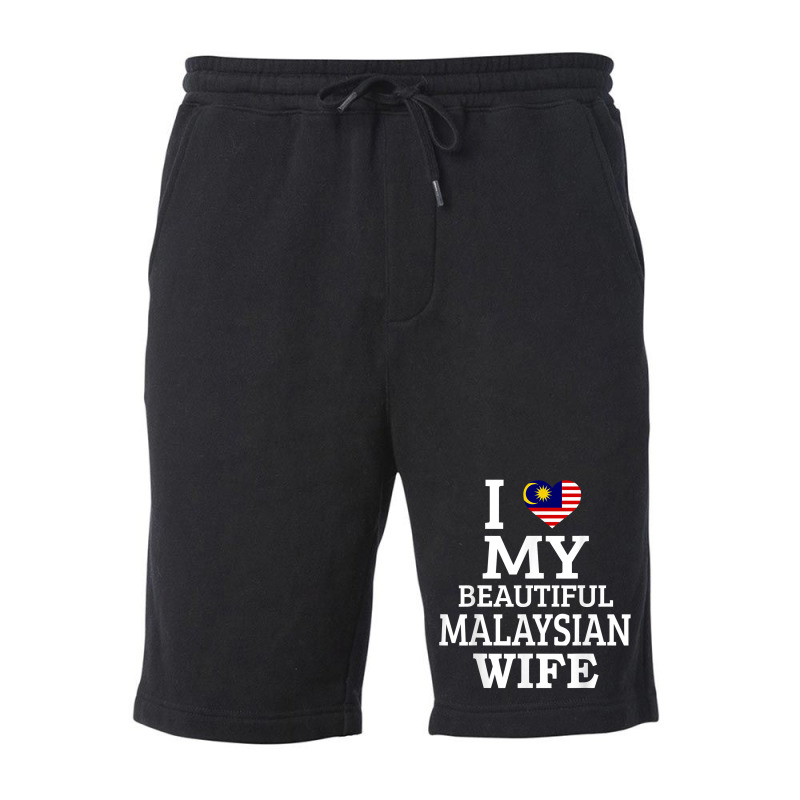 I Love My Beautiful Malaysian Wife T Shirt Fleece Short by tawny4okburd | Artistshot