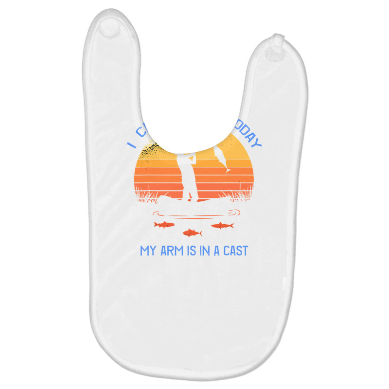 Fisherman, I Can T Work Today My Arm Is In A Cast, Funny Baby Bibs by Bradley | Artistshot