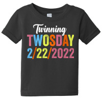 Twinning Twosday Tuesday February 22nd 2022 Funny Vintage T Shirt Baby Tee | Artistshot