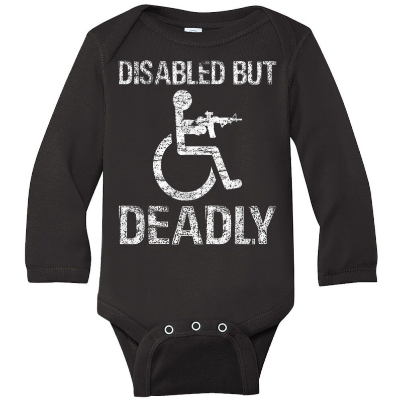 Disabled But Deadly Long Sleeve Baby Bodysuit by Ruffin878 | Artistshot