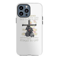 Jesus Cross Knight Templar Stand With God Judge By The World Iphone 13 Pro Max Case | Artistshot