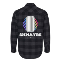 Shmaybe. Flannel Shirt | Artistshot