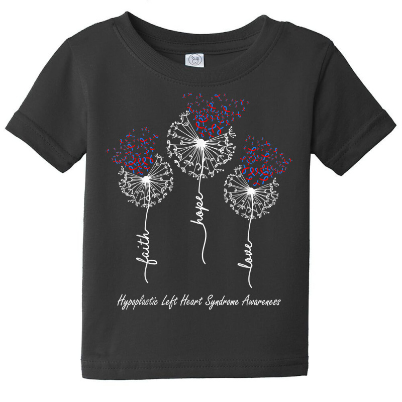 Hypoplastic Left Heart Syndrome Awareness Faith Hope Love T Shirt Baby Tee | Artistshot