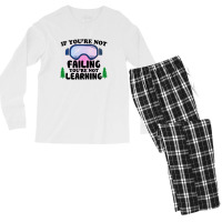 If You're Not Failing You're Not Learning For Light Men's Long Sleeve Pajama Set | Artistshot