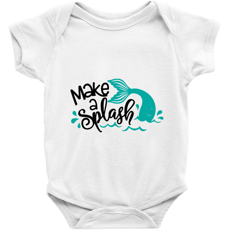 Make A Splash Baby Bodysuit by duwenoz | Artistshot